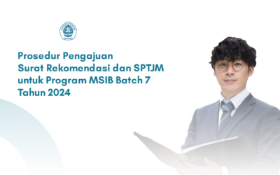 Prosedur Pengajuan Surat Rekomendasi dan SPTJM untuk Program MSIB Batch 7 Tahun 2024