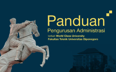 Panduan Pengurusan Administrasi terkait Pendanaan Program World Class University Fakultas Teknik Universitas Diponegoro