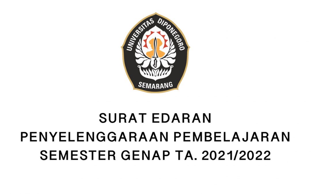 SURAT EDARAN PENYELENGGARAAN PEMBELAJARAN SEMESTER GENAP TA. 2021/2022